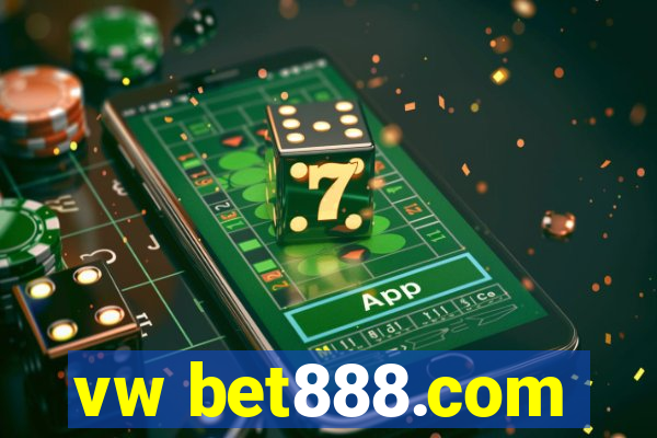 vw bet888.com